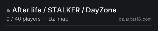 After life / STALKER / DayZone on the AR16 DayZ server list