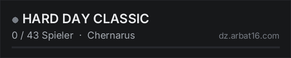 HARD DAY CLASSIC in der DayZ-Serverliste von AR16