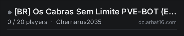 BR Os Cabras Sem Limite PVE-BOT (Em Construção) on the AR16 DayZ server list