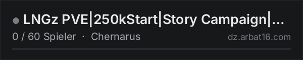 LNGz PVE|250kStart|Story Campaign|Drones|CustomGear|AI in der DayZ-Serverliste von AR16