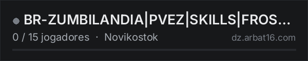 BR-ZUMBILANDIA|PVEZ|SKILLS|FROST| (Gaucho) na lista de servidores de DayZ da AR16