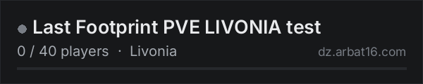 Last Footprint PVE LIVONIA test on the AR16 DayZ server list