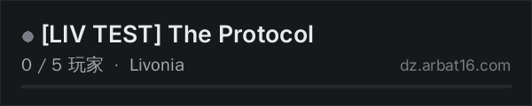 AR16 DayZ 服务器列表中的 [LIV TEST] The Protocol