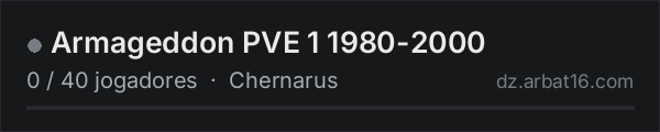 Armageddon PVE 1 1980-2000 na lista de servidores de DayZ da AR16