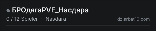 БРОдягаPVE_Насдара in der DayZ-Serverliste von AR16