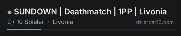 SUNDOWN | Deathmatch | 1PP | Livonia in der DayZ-Serverliste von AR16