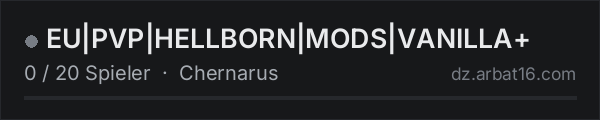 EU|PVP|HELLBORN|MODS|VANILLA+ in der DayZ-Serverliste von AR16