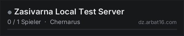 Zasivarna Local Test Server in der DayZ-Serverliste von AR16