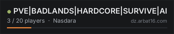PVE|BADLANDS|HARDCORE|SURVIVE|AI on the AR16 DayZ server list