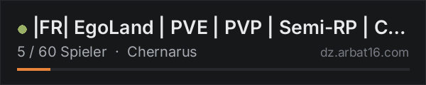 |FR| EgoLand | PVE | PVP | Semi-RP | Chernarus in der DayZ-Serverliste von AR16