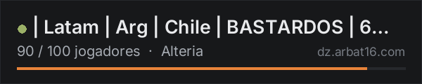 | Latam | Arg | Chile | BASTARDOS | 6 Man Party | PVP |Wiped na lista de servidores de DayZ da AR16