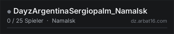 DayzArgentinaSergiopalm_Namalsk in der DayZ-Serverliste von AR16