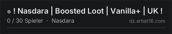 ! Nasdara | Boosted Loot | Vanilla+ | UK ! in der DayZ-Serverliste von AR16