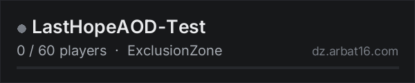 LastHopeAOD-Test on the AR16 DayZ server list