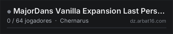 MajorDans Vanilla Expansion Last Person on Earth na lista de servidores de DayZ da AR16