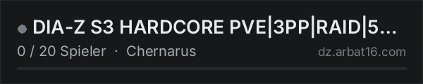 DIA-Z S3 HARDCORE PVE|3PP|RAID|50K|HELI|BOT|TRADE| in der DayZ-Serverliste von AR16