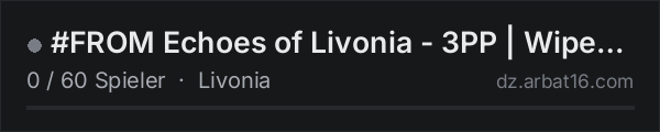 #FROM Echoes of Livonia - 3PP | Wiped: 04.09 | from-dayz.online in der DayZ-Serverliste von AR16
