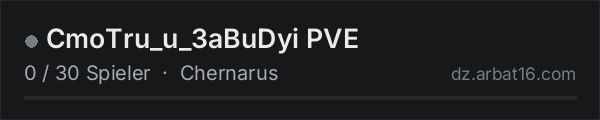 CmoTru_u_3aBuDyi PVE in der DayZ-Serverliste von AR16
