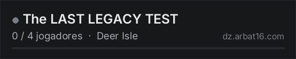 The LAST LEGACY TEST na lista de servidores de DayZ da AR16