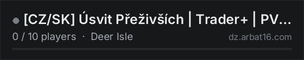 [CZ/SK] Úsvit Přeživších | Trader+ | PVP/PVE | Auta+ on the AR16 DayZ server list