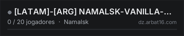 [LATAM]-[ARG] NAMALSK-VANILLA-NO BASES-1PP- na lista de servidores de DayZ da AR16