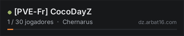 [PVE-Fr] CocoDayZ na lista de servidores de DayZ da AR16