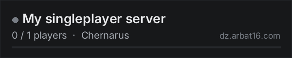 My singleplayer server on the AR16 DayZ server list