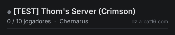 [TEST] Thom's Server (Crimson) na lista de servidores de DayZ da AR16