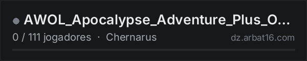 AWOL_Apocalypse_Adventure_Plus_Organic_RP_Chernarus na lista de servidores de DayZ da AR16