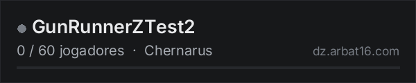 GunRunnerZTest2 na lista de servidores de DayZ da AR16