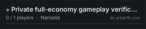 Private full-economy gameplay verification on the AR16 DayZ server list