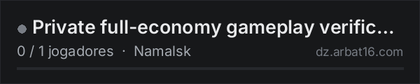 Private full-economy gameplay verification na lista de servidores de DayZ da AR16