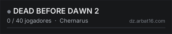 DEAD BEFORE DAWN 2 na lista de servidores de DayZ da AR16