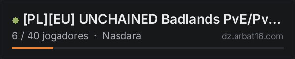 [PL][EU] UNCHAINED Badlands PvE/PvP NoRaid Trader na lista de servidores de DayZ da AR16
