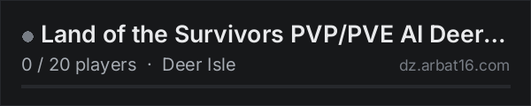 Land of the Survivors PVP/PVE AI Deerisle on the AR16 DayZ server list
