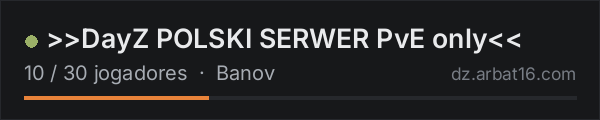 >>DayZ POLSKI SERWER PvE only<< na lista de servidores de DayZ da AR16