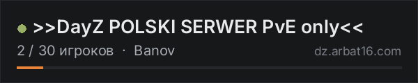 >>DayZ POLSKI SERWER PvE only<< в списке серверов DayZ от AR16