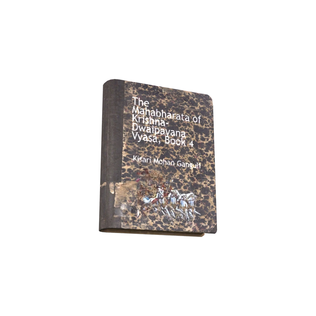 The Mahabharata of Krishna-Dwaipayana Vyasa Bk. 4 (BookTheMahabharataOfKrishna), DayZ